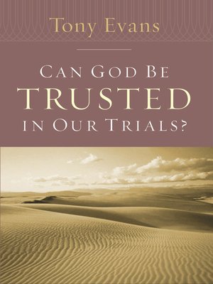 cover image of Can God Be Trusted in Our Trials?
